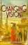 Cover of 'Changing Vision'