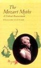 The Mozart Myths : A Critical Reassessment