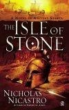 The Isle of Stone : A Novel of Ancient Sparta