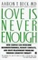 Cover of Love Is Never Enough