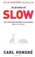 Cover of In Praise of Slow
