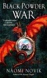 Black Powder War (Temeraire, Book 3)