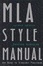 Cover of 'MLA Style Manual and Guide to Scholarly Publishing'