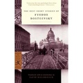 The Best Stories of Fyodor Dostoevsky : Including "Notes from the Underground" (Modern Library Classics)