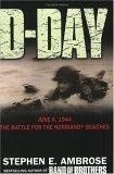 D-Day, June 6 1944 : The Battle for the Normandy Beaches
