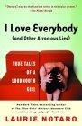 Image of I Love Everybody (and Other Atrocious Lies)