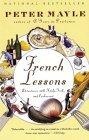 French Lessons : Adventures with Knife, Fork, and Corkscrew