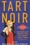 Cover of "Tart Noir"