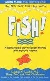 Fish! : A remarkable way to boost morale and improve results