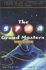 The SFWA Grand Masters : Volume 3 : Lester Del Rey, Frederik Pohl, Damon Knight, A. E. Van Vogt, and Jack Vance (SFWA Grand Master)