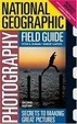 Cover of National Geographic Photography Field Guide