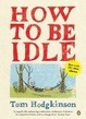 Cover of How to be Idle
