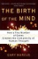Cover of "The Birth of the Mind"
