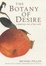 Cover of The Botany of Desire