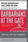 Barbarians at the Gate : The Fall of RJR Nabisco