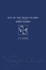 Out of the silent planet ; Perelandra / c C.S. Lewis (The Voyager classics collection)