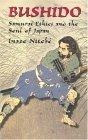 Bushido : Samurai Ethics and the Soul of Japan