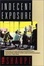Cover of "Indecent Exposure"