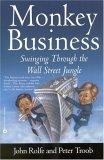 Monkey business  : swinging through the Wall Street jungle