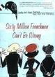 Cover of Sixty Million Frenchmen Can't Be Wrong
