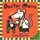 Cover of Doctor Maisy