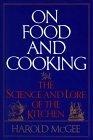 On Food and Cooking : The Science and Lore of the Kitchen