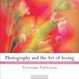 Cover of Photography And The Art Of Seeing