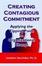 Cover of "Creating Contagious Commitment"