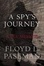 Cover of "A Spy's Journey"