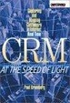 Cover of CRM at the Speed of Light