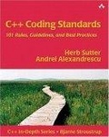 C++ Coding Standards : 101 Rules, Guidelines, and Best Practices (C++ in Depth Series)