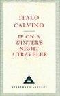 If on a Winter's Night a Traveller (Everyman's Library Classics S.)