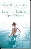 Leaning, Leaning Over Water