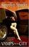 Cover of "Vamps and the City"