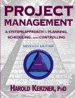 Project Management : A Systems Approach to Planning, Scheduling, and Controlling, 7th Edition
