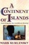 Cover of 'A Continent of Islands'