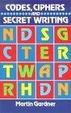 Cover of Codes, Ciphers and Secret Writing
