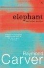 Elephant and Other Stories