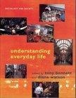 Understanding Everyday Life (Sociology and Society)