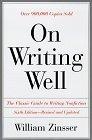 On Writing Well : The Classic Guide to Writing Nonfiction