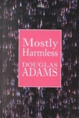 Mostly Harmless (Isis Largeprint Mainstream Series)
