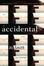 Cover of "The Accidental"