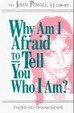 Cover of Why Am I Afraid to Tell You Who I Am? Insights into Personal Growth