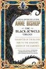 The Black Jewels : Trilogy: Daughter of the Blood / Heir to the Shadows / Queen of the Darkness