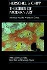 Theories of Modern Art : A Source Book by Artists and Critics (California Studies in the History of Art)
