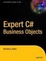 Cover of 'Expert C# Business Objects'
