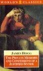 The Private Memoirs and Confessions of a Justified Sinner (The World's Classics)