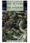 The Return of the Shadow: The History of the Lord of the Rings Part 1 The History of Middle-Earth: Volume VI