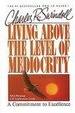Cover of Living Above The Level Of Mediocrity