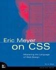Eric Meyer on CSS : Mastering the Language of Web Design